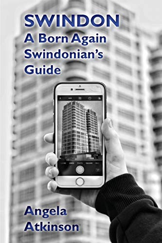 Stock image for Swindon: A Born Again Swindonian's Guide for sale by Chiron Media