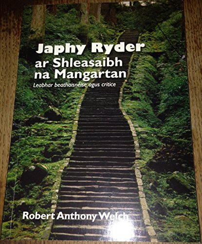 Stock image for Japhy Ryder: Ar Shleasaibh Na Mangartan (Irish Edition) for sale by Kennys Bookshop and Art Galleries Ltd.