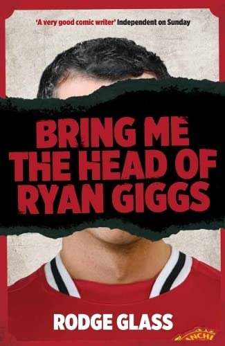 9781906994389: Bring Me the Head of Ryan Giggs