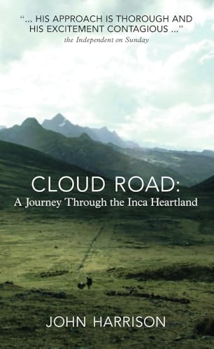 Stock image for Cloud Road: A Journey Through the Inca Heartland for sale by ThriftBooks-Atlanta