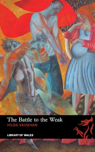 Beispielbild fr Library of Wales: Battle to the Weak: v. 27 zum Verkauf von WorldofBooks