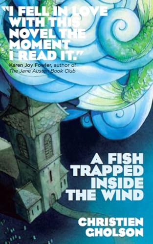 Stock image for A Fish Trapped Inside the Wind for sale by Better World Books: West