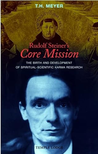 Beispielbild fr Rudolf Steiner's Core Mission zum Verkauf von Blackwell's