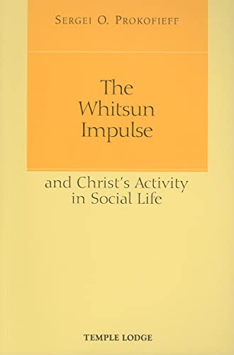 Imagen de archivo de The Whitsun Impulse and Christ's Activity in Social Life a la venta por Books From California