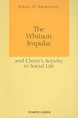 Stock image for The Whitsun Impulse and Christ's Activity in Social Life for sale by Books From California