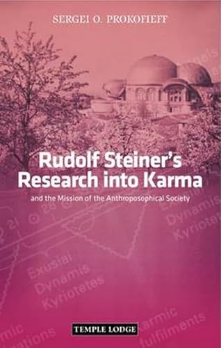 Stock image for Rudolf Steiner's Research Into Karma: And the Mission of the Anthroposophical Society for sale by ThriftBooks-Dallas