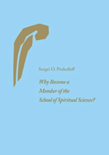 Stock image for Why Become a Member of the School of Spiritual Science? for sale by Better World Books