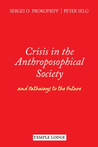 Stock image for Crisis in the Anthroposophical Society for sale by Blackwell's