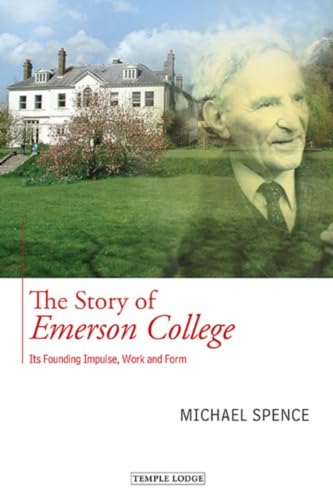 Imagen de archivo de The Story of Emerson College: Its Founding Impulse, Work and Form a la venta por HPB-Red