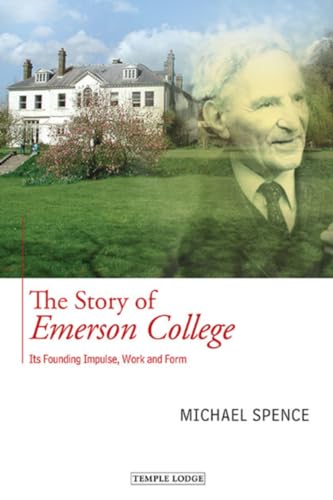 Stock image for The Story of Emerson College: Its Founding Impulse, Work and Form for sale by HPB-Red