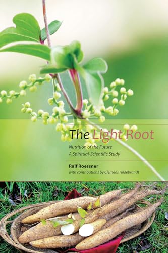 9781906999636: The Light Root: Nutrition of the Future: A Spiritual-Scientific Study