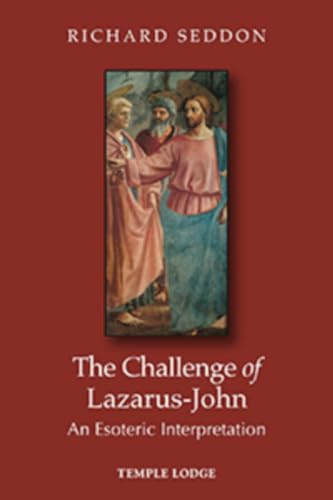 Stock image for The Challenge of Lazarus-John: An Esoteric Interpretation for sale by SecondSale