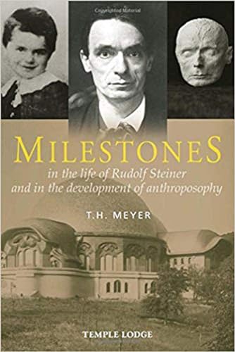 Beispielbild fr Milestones: In the Life of Rudolf Steiner and in the Development of Anthroposophy zum Verkauf von Books From California
