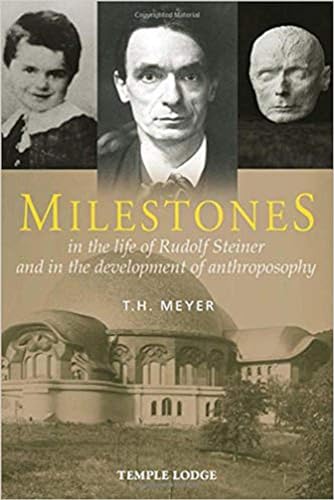 Stock image for Milestones: In the Life of Rudolf Steiner and in the Development of Anthroposophy for sale by Vintage Books and Fine Art