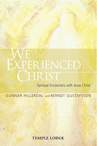 9781906999865: We Experienced Christ: Spiritual Encounters with Jesus Christ: Reports from the Religious-Social Institute, Stockholm