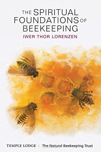 Stock image for The Spiritual Foundations of Beekeeping for sale by Kennys Bookshop and Art Galleries Ltd.