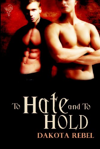 9781907010880: To Hate and to Hold