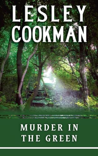 Beispielbild fr Murder in the Green (Libby Serjeant Murder Mysteries) (A Libby Sarjeant Murder Mystery Series) zum Verkauf von AwesomeBooks