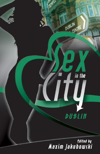 Sex in the City Dublin - Maxim Jakubowski