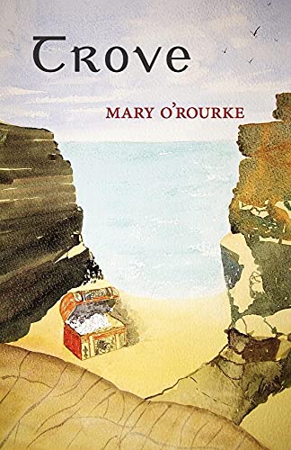 Trove (9781907017131) by O'Rourke, Mary