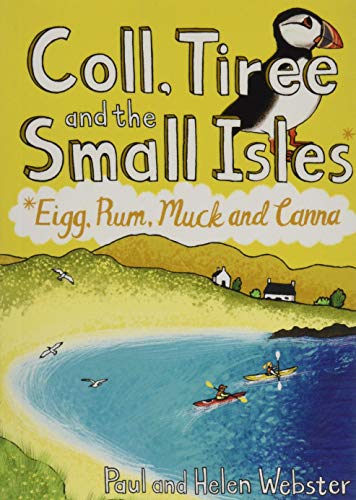 Beispielbild fr Coll, Tiree and the Small Isles: Eigg, Rum, Muck and Canna zum Verkauf von WorldofBooks