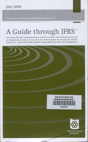 Stock image for A Guide Through International Financial Reporting Standards IFRS 2009: Including the Full Text of the Standards and Interpretations and Accompanying . Cross-references and Other Annotations for sale by ThriftBooks-Atlanta