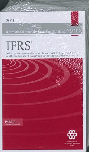 9781907026607: International Financial Reporting Standards IFRS 2010 (International Financial Reporting Standards IFRS: Official Pronouncements Issued at 1 January ... 2010 But Not the IFRSs They Will Replace)