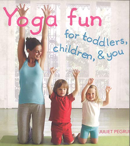Beispielbild fr Yoga Fun for Toddlers, Children & You zum Verkauf von Wonder Book