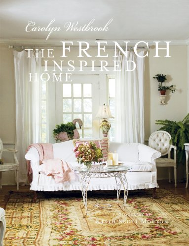 Beispielbild fr The French-Inspired Home: How to create French style in your home zum Verkauf von WorldofBooks