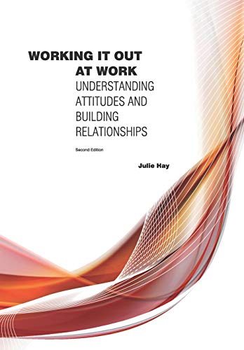 Beispielbild fr Working it Out at Work: Understanding Attitudes and Building Relationships zum Verkauf von AwesomeBooks