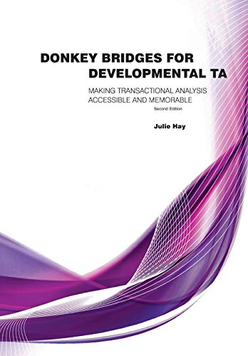 Beispielbild fr Donkey Bridges For Developmental TA: Making Transactional Analysis Accessible And Memorable zum Verkauf von Chiron Media