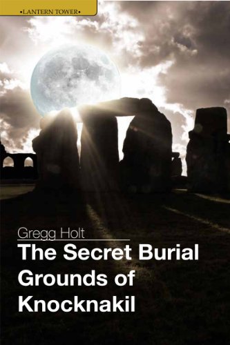 Stock image for The Secret Burial Grounds of Knocknakil for sale by WorldofBooks