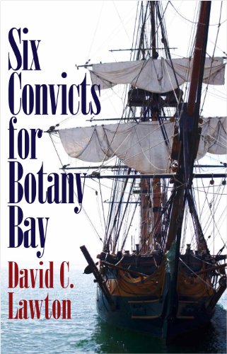 Stock image for Six Convicts for Botany Bay for sale by AwesomeBooks