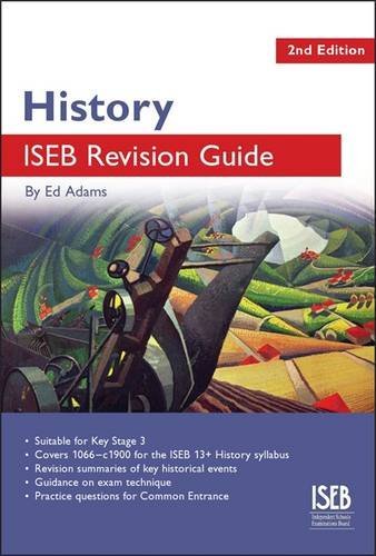 Imagen de archivo de History ISEB Revision Guide (Common Entrance Revision Guides) (ISEB Revision Guides): A Revision Book for Common Entrance a la venta por WorldofBooks