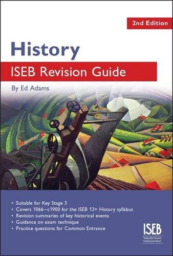 Stock image for History ISEB Revision Guide (Common Entrance Revision Guides) (ISEB Revision Guides): A Revision Book for Common Entrance for sale by WorldofBooks