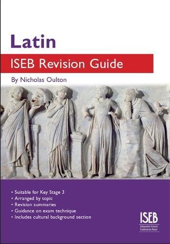 9781907047794: Latin ISEB Revision Guide (ISEB Revision Guides): A Revision Book for Common Entrance