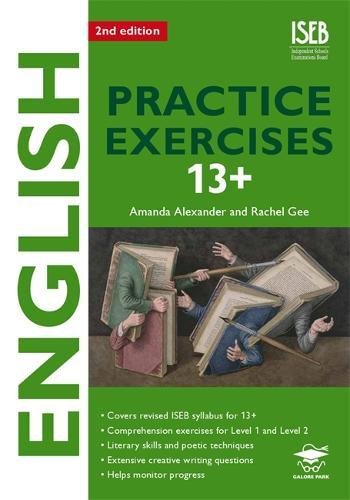 Stock image for English Practice Exercises 13+ 2nd Edition: Practice Exercises for Common Entrance Preparation (Iseb Practice Exercises at 13+) for sale by WorldofBooks