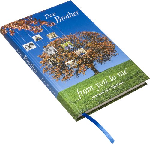 Beispielbild fr Dear Brother, from you to me (Journal of a Lifetime) (Journals of a Lifetime) zum Verkauf von Goldstone Books