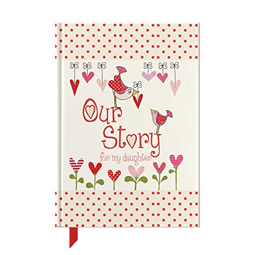 Beispielbild fr Our Story, For My Daughter: Memory Journal Through Childhood for the First 18 Years Together zum Verkauf von Books Unplugged