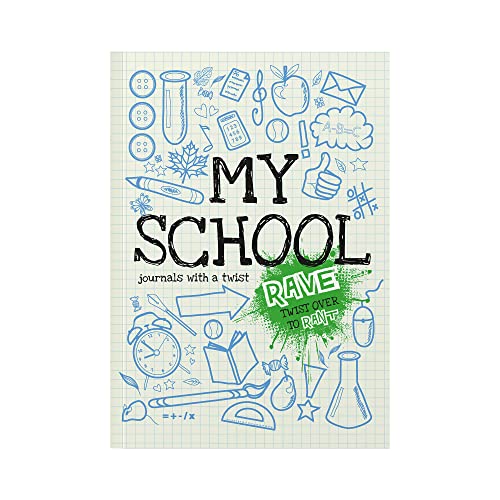 9781907048579: Rant & Rave About My School: Children's Activity Journal About School - with a Twist