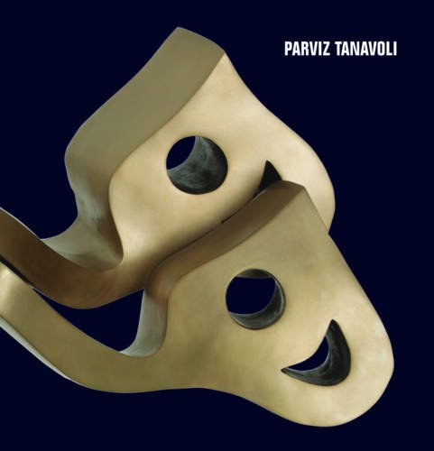 Parviz Tanavoli: v. 009: Monograph (English and Arabic Edition) (9781907051036) by [???]