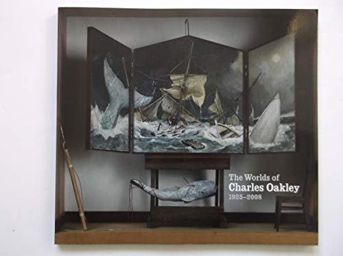 Stock image for The Worlds of Charles Oakley, 1925-2008 for sale by Mullen Books, ABAA