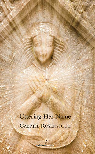 Imagen de archivo de Uttering Her Name a la venta por Powell's Bookstores Chicago, ABAA