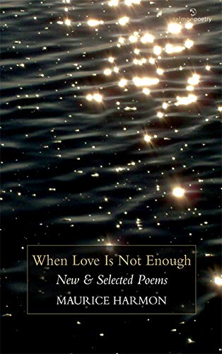 Stock image for When Love Is Not Enough : New and Selected Poems for sale by Tall Stories BA