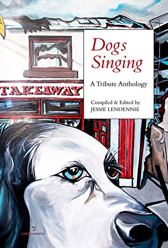 Stock image for Dogs Singing: A Tribute Anthology for sale by WorldofBooks