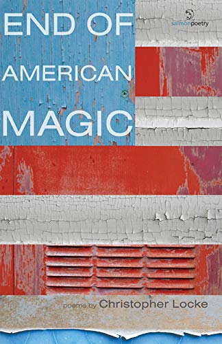 9781907056536: End of American Magic (Salmon Poetry)