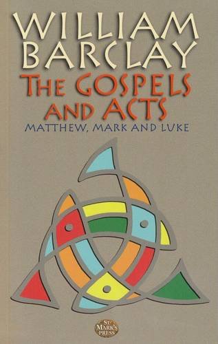 Imagen de archivo de Gospels and Acts: v. 1 (The Gospels and Acts: Matthew, Mark and Luke) a la venta por WorldofBooks