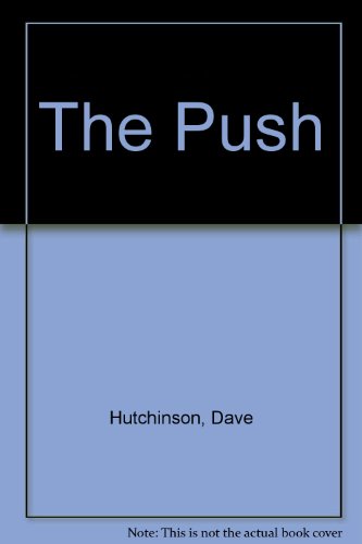 9781907069086: The Push