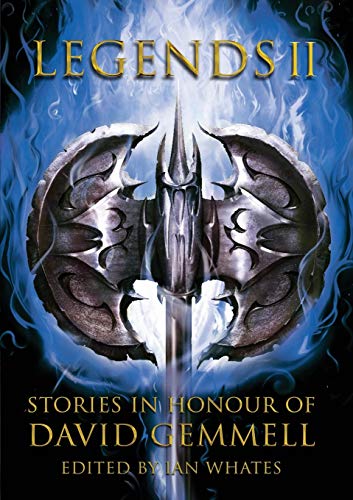 9781907069826: Legends 2, Stories in Honour of David Gemmell