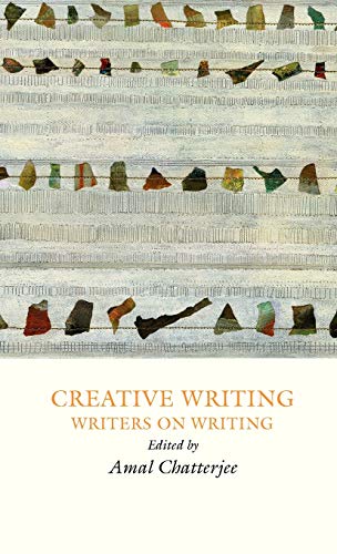 Beispielbild fr Creative Writing: Writers on Writing zum Verkauf von GreatBookPrices